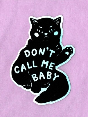 "Don't Call Me Baby" Black Cat Sticker