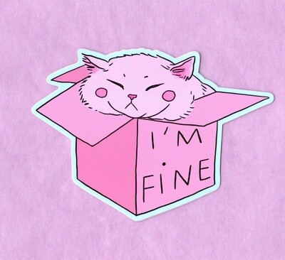 "I'm Fine" Box Cat Sticker