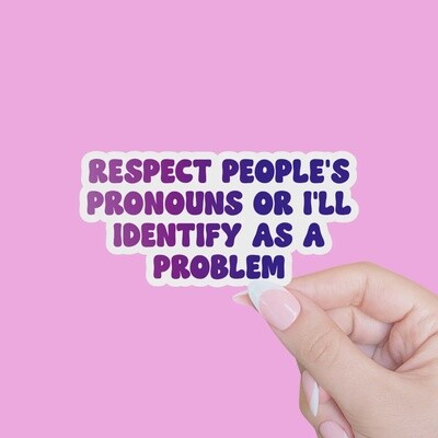 Respect People&#39;s Pronouns Sticker