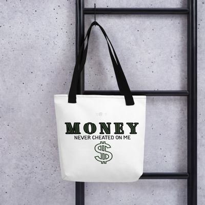 Money Never Cheated Tote white