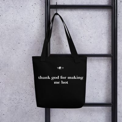 Thank God For Making Me Hot Tote black