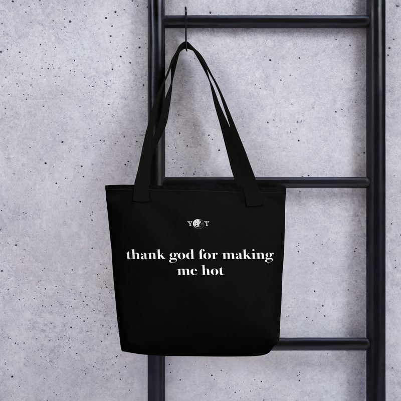 Thank God For Making Me Hot Tote black