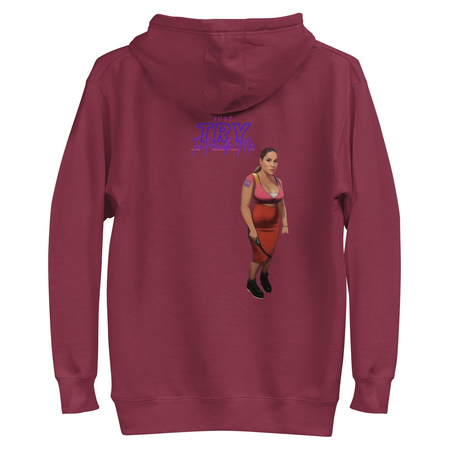 Just Try To Handle Me Hoodie