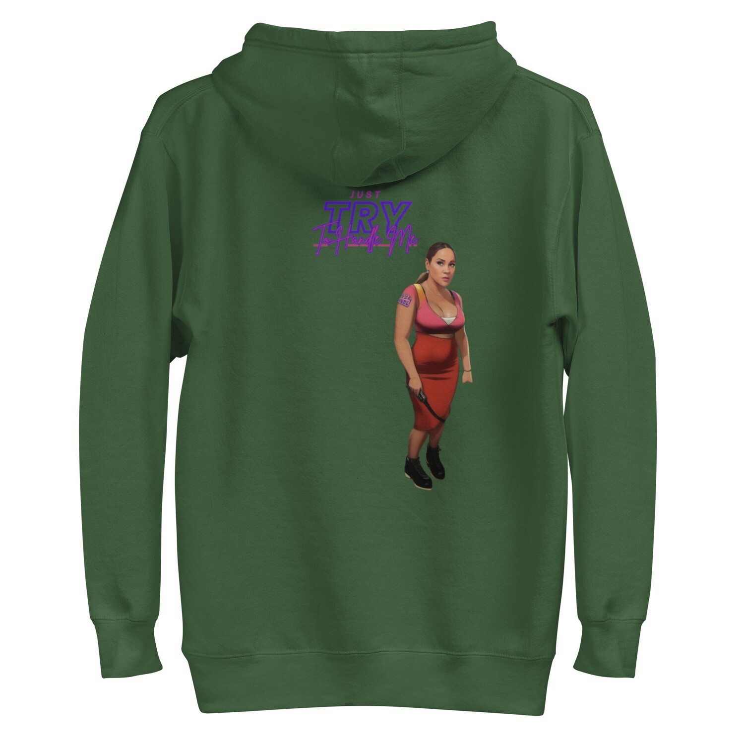 Just Try To Handle Me Hoodie