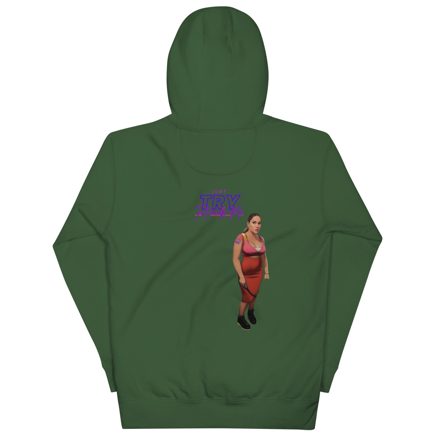 Just Try To Handle Me Hoodie