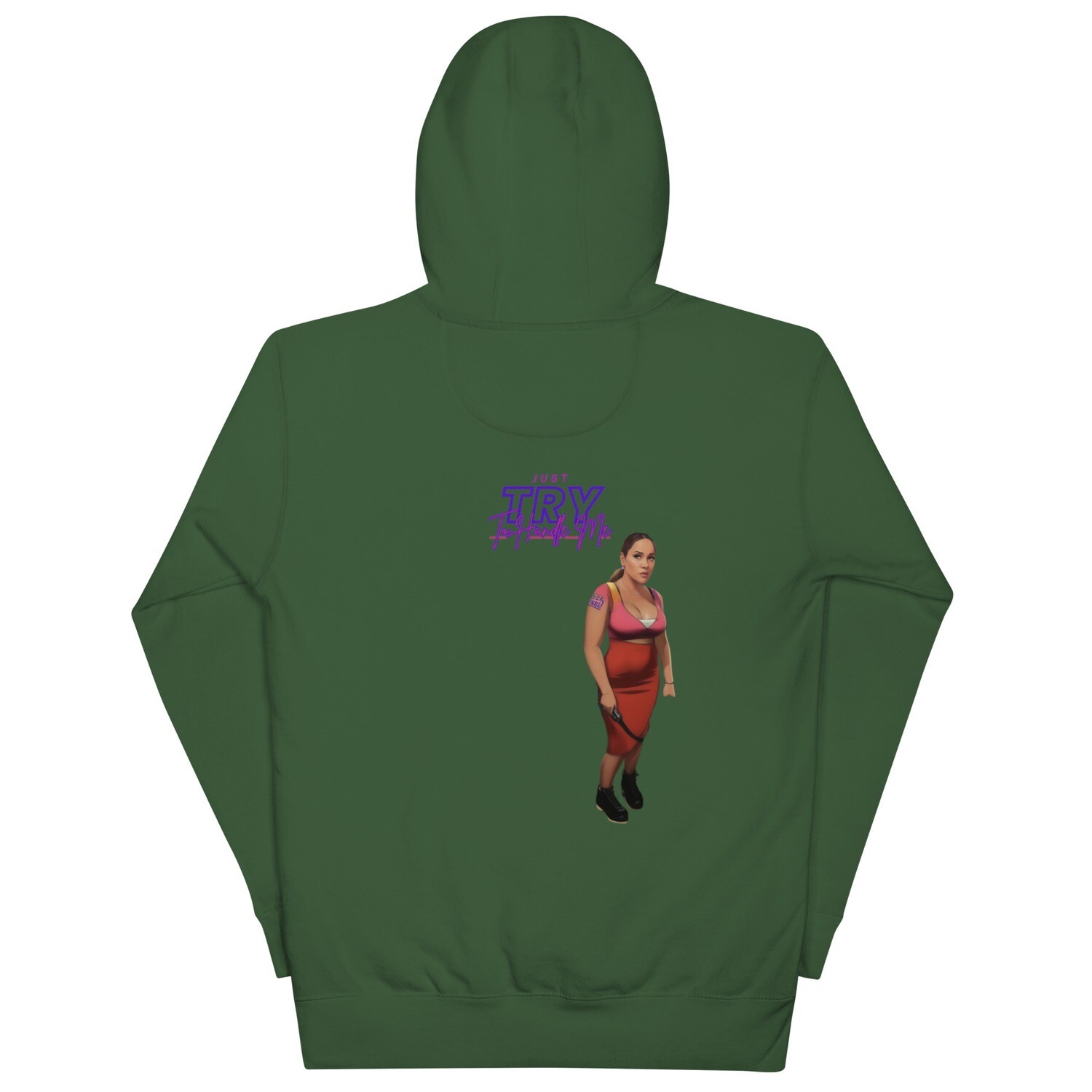 Just Try To Handle Me Hoodie