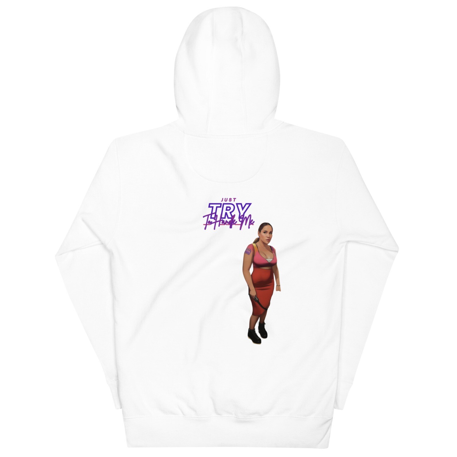 Just Try To Handle Me Hoodie