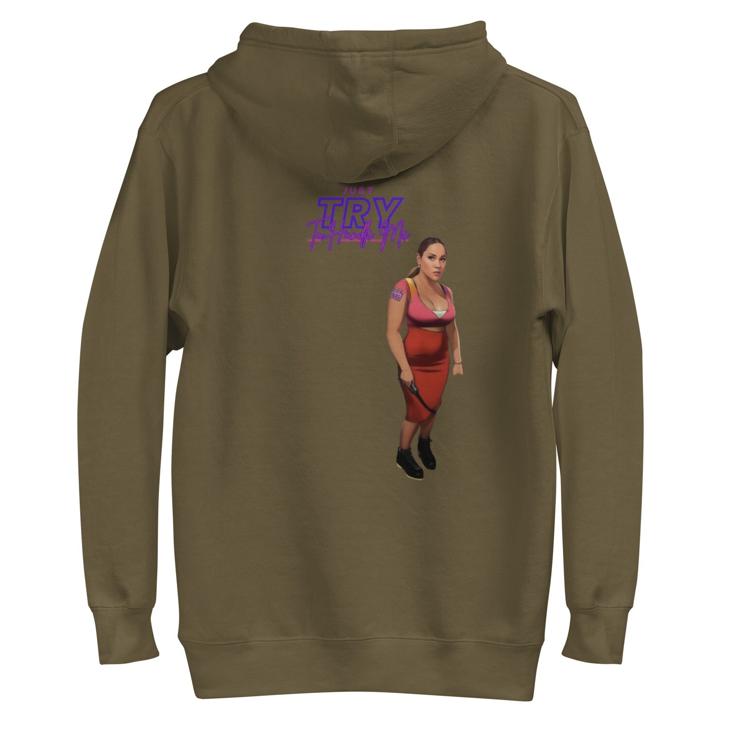 Just Try To Handle Me Hoodie