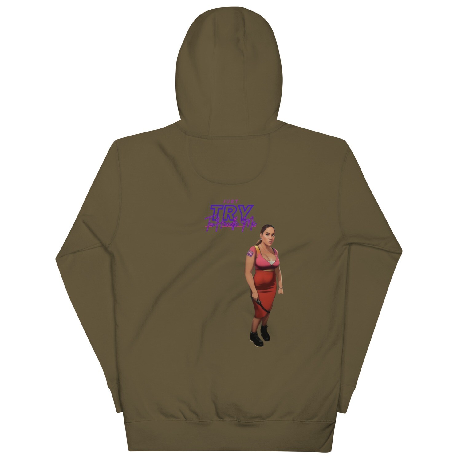 Just Try To Handle Me Hoodie