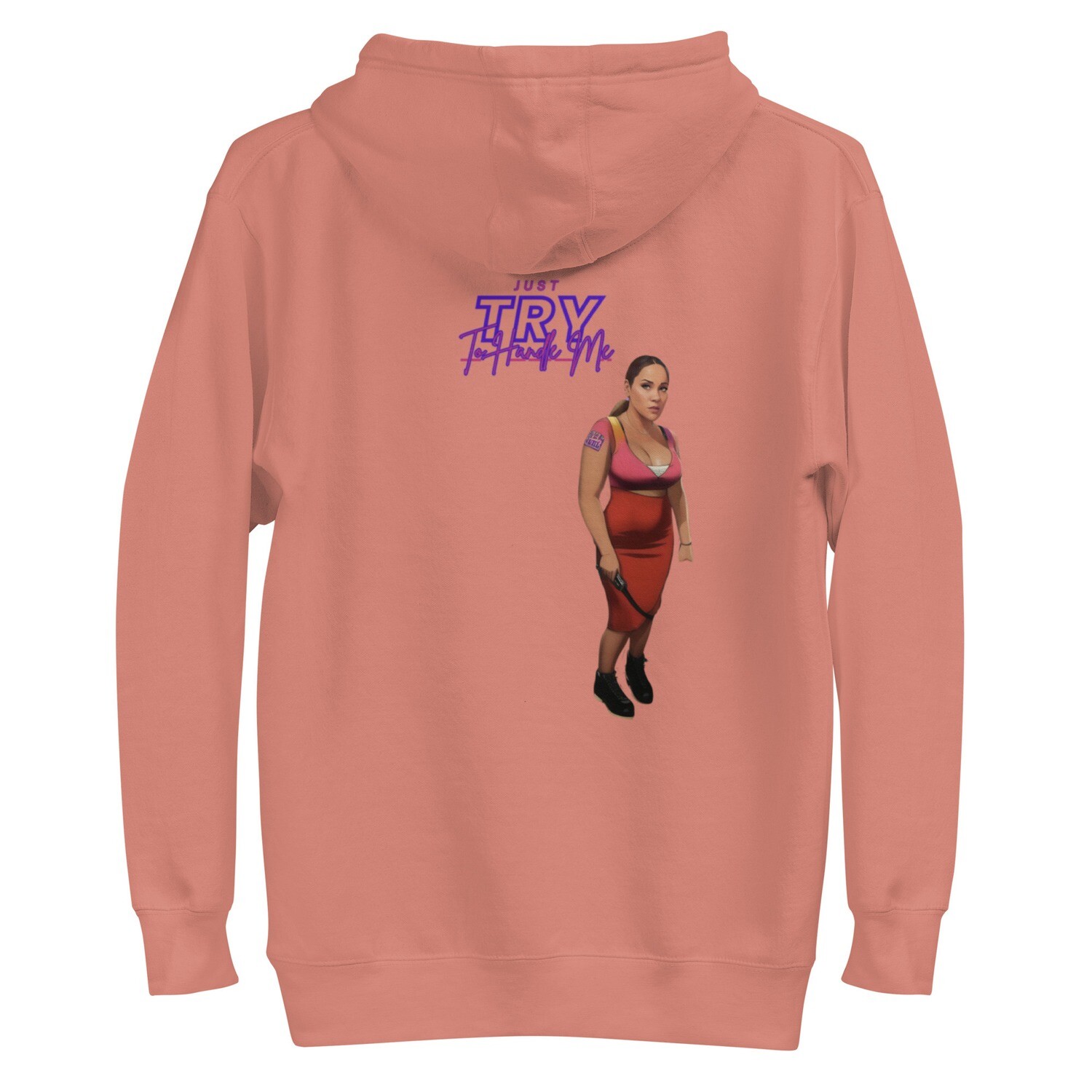 Just Try To Handle Me Hoodie