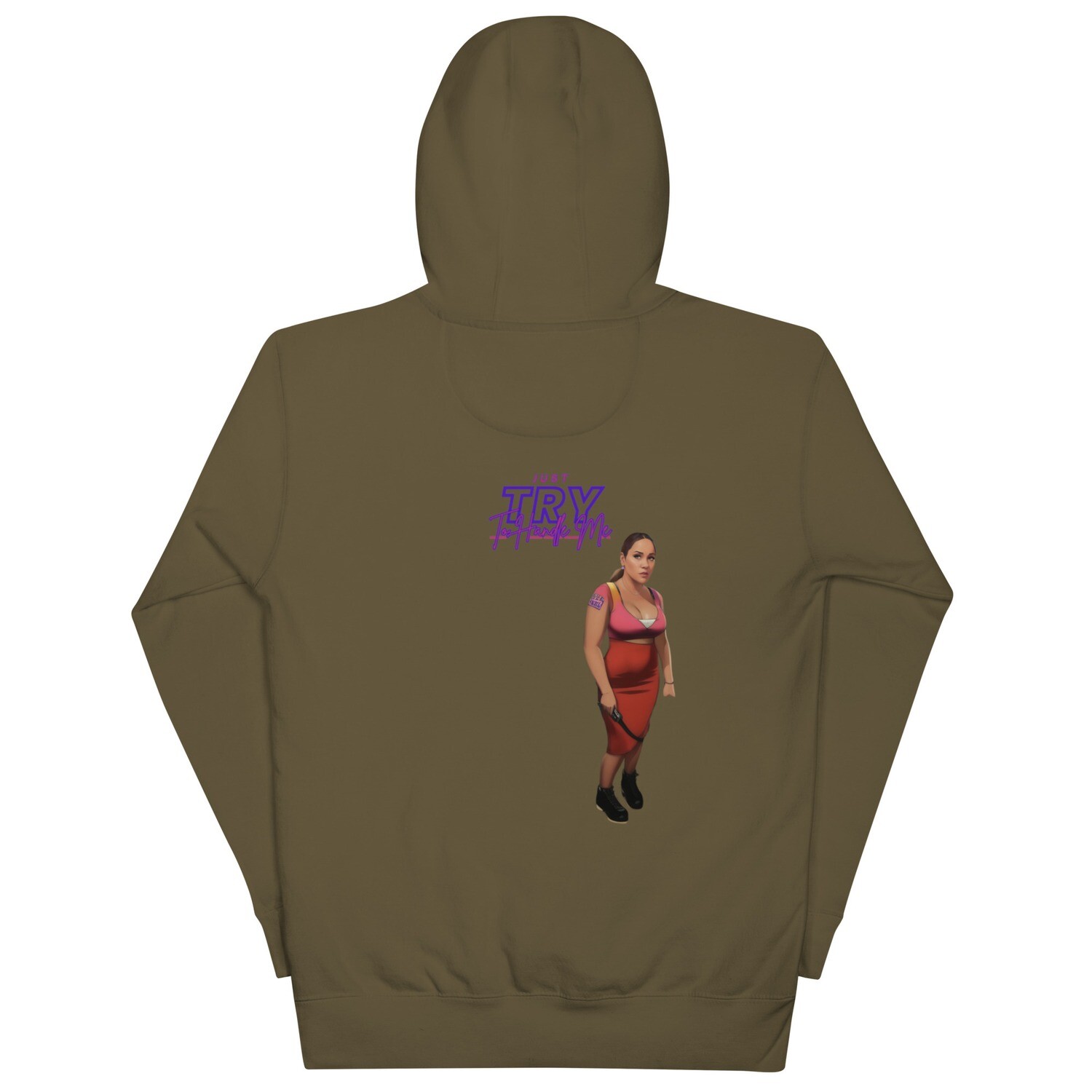 Just Try To Handle Me Hoodie