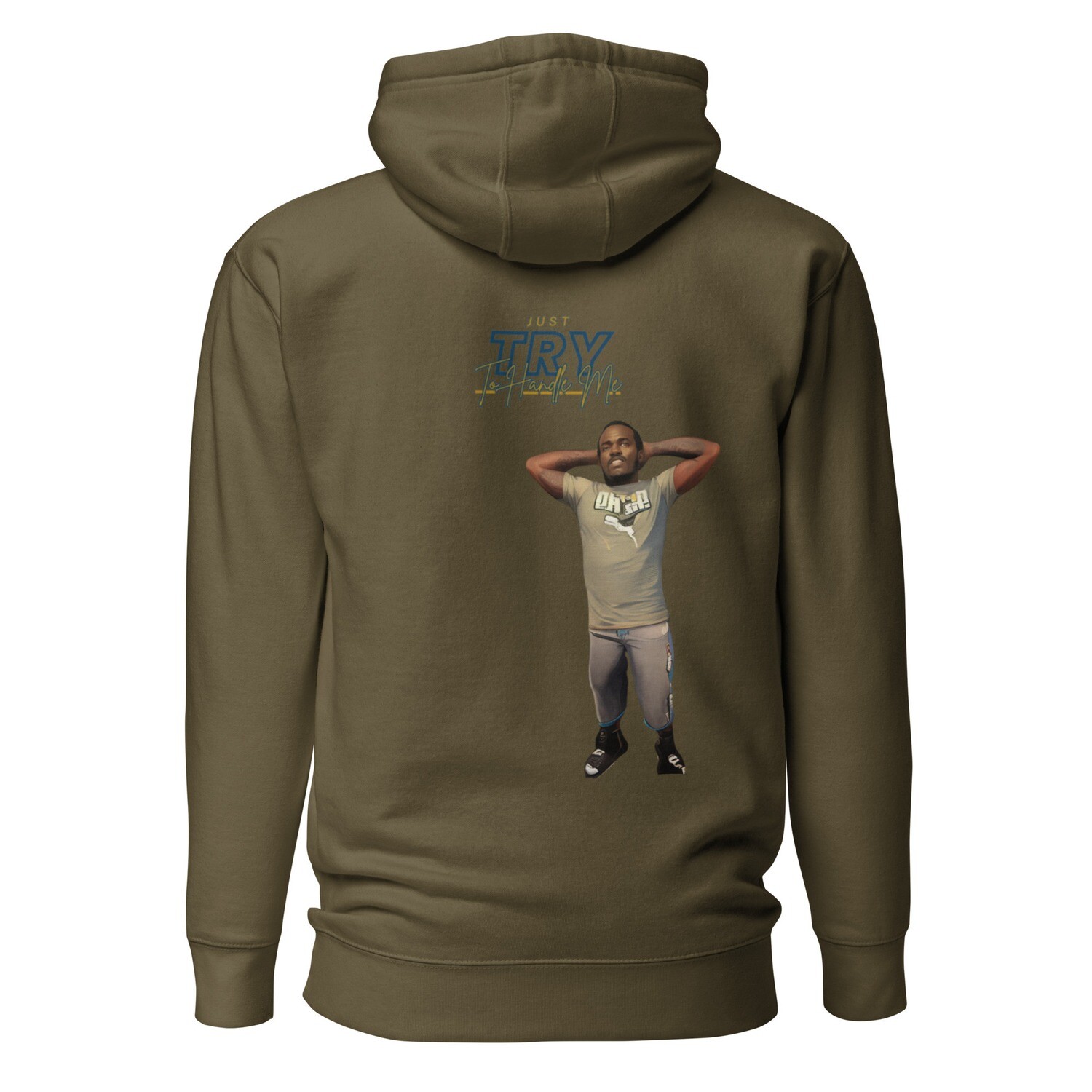 Just Try To Handle Me Hoodie