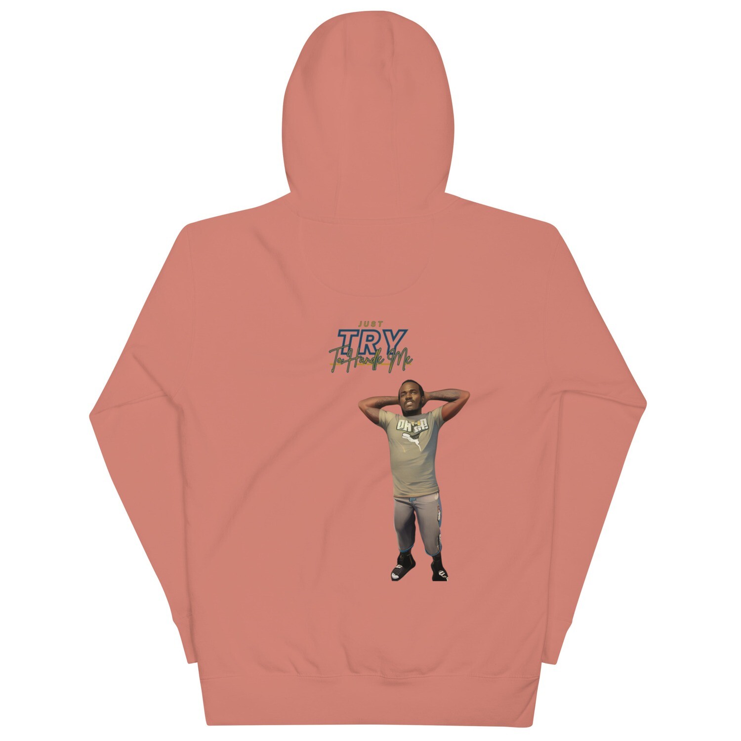 Just Try To Handle Me Hoodie