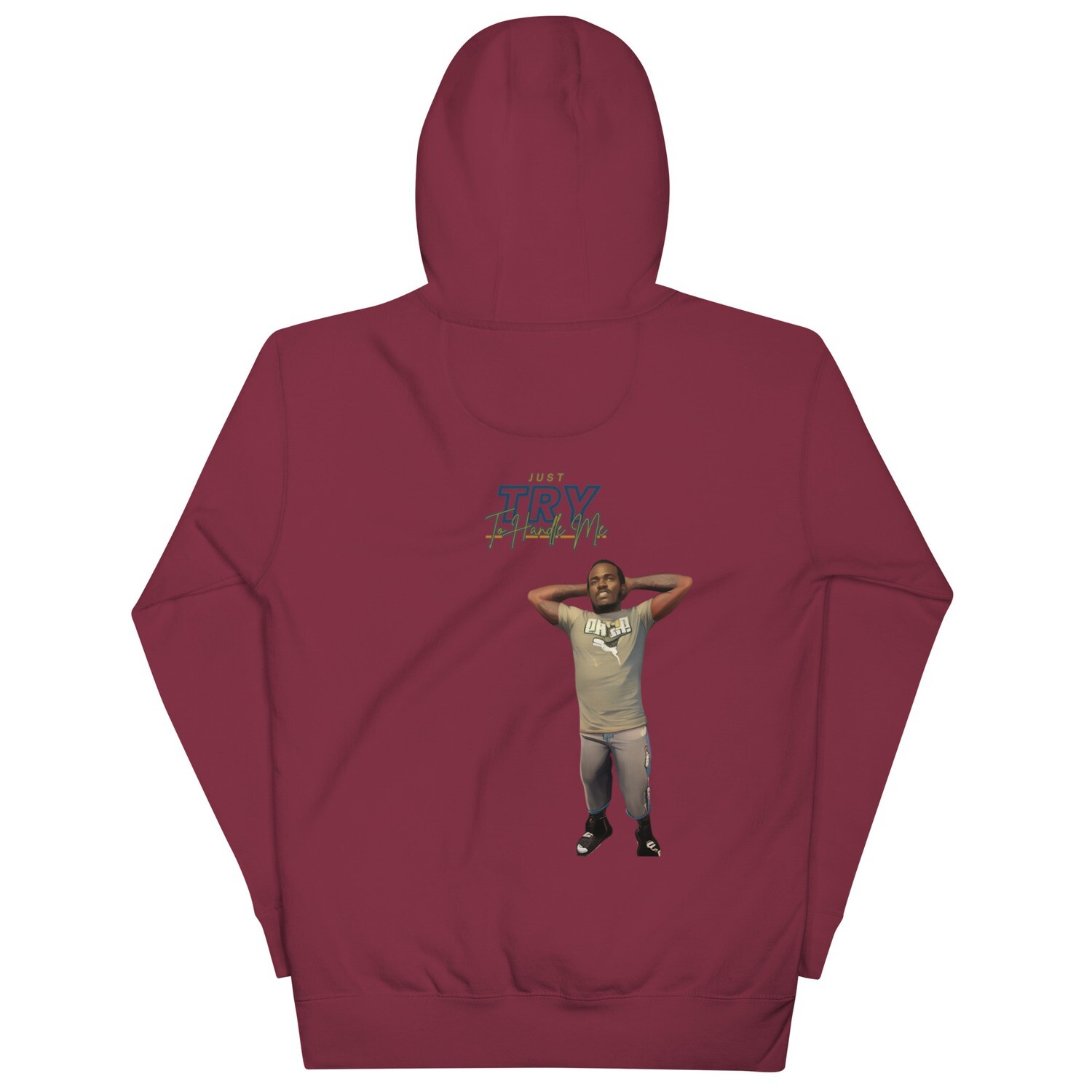 Just Try To Handle Me Hoodie