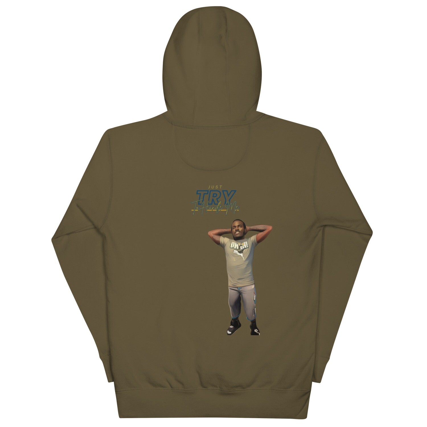 Just Try To Handle Me Hoodie