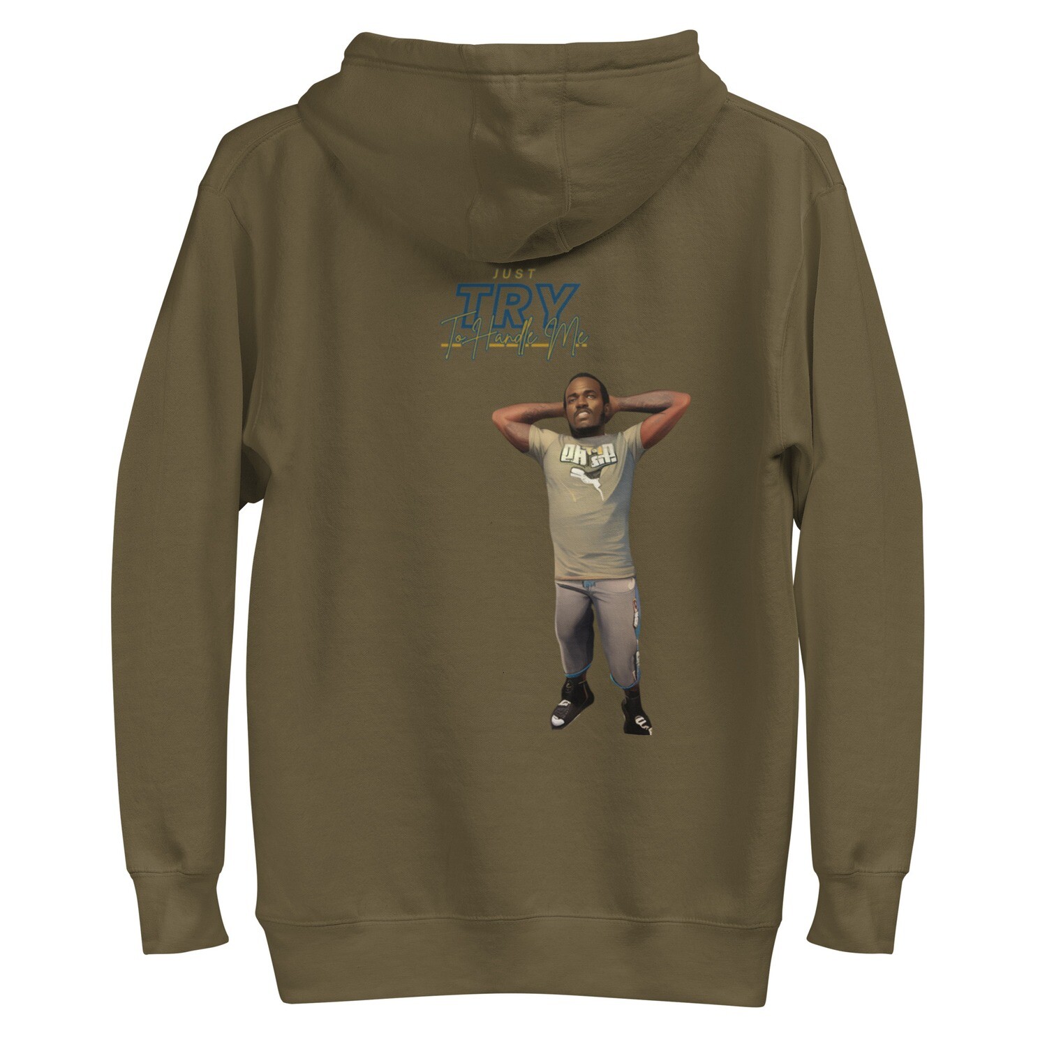 Just Try To Handle Me Hoodie