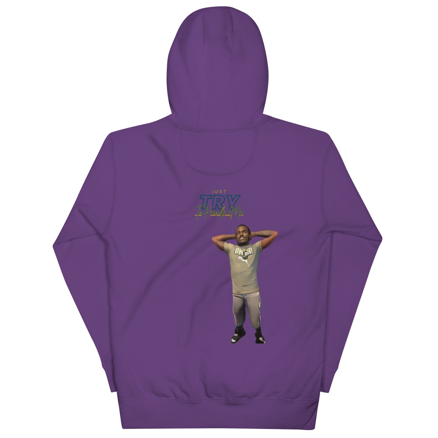 Just Try To Handle Me Hoodie