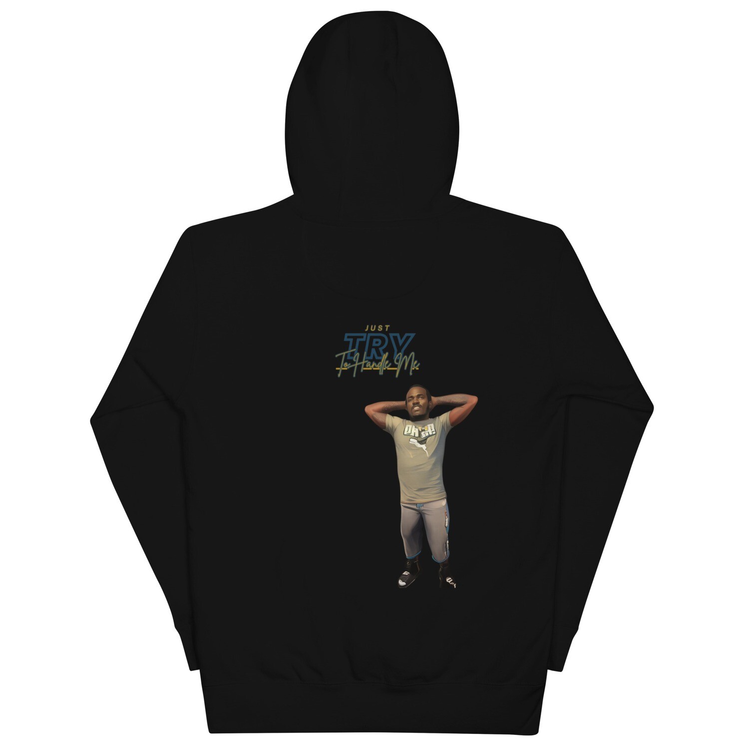 Just Try To Handle Me Hoodie