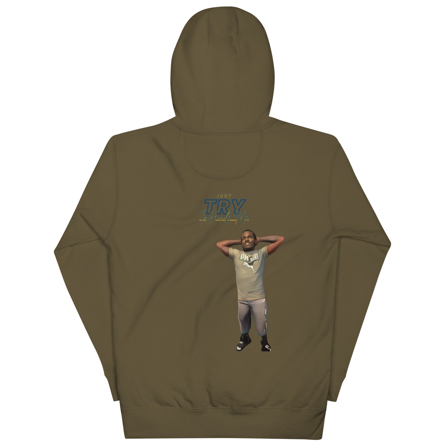 Just Try To Handle Me Hoodie