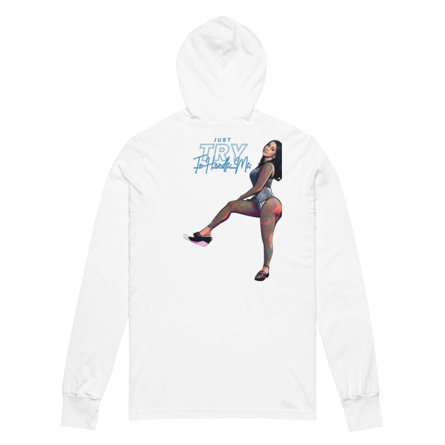 Just Try To Handle Me Hooded long-sleeve tee