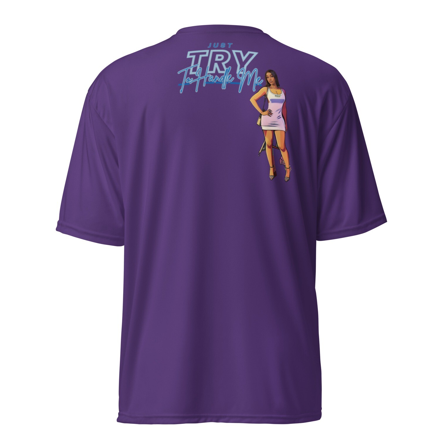 Just Try To Handle Me crew neck t-shirt