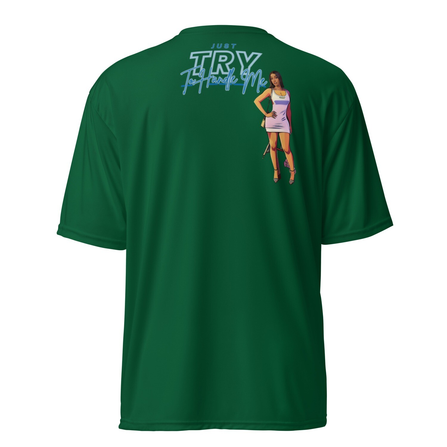 Just Try To Handle Me crew neck t-shirt
