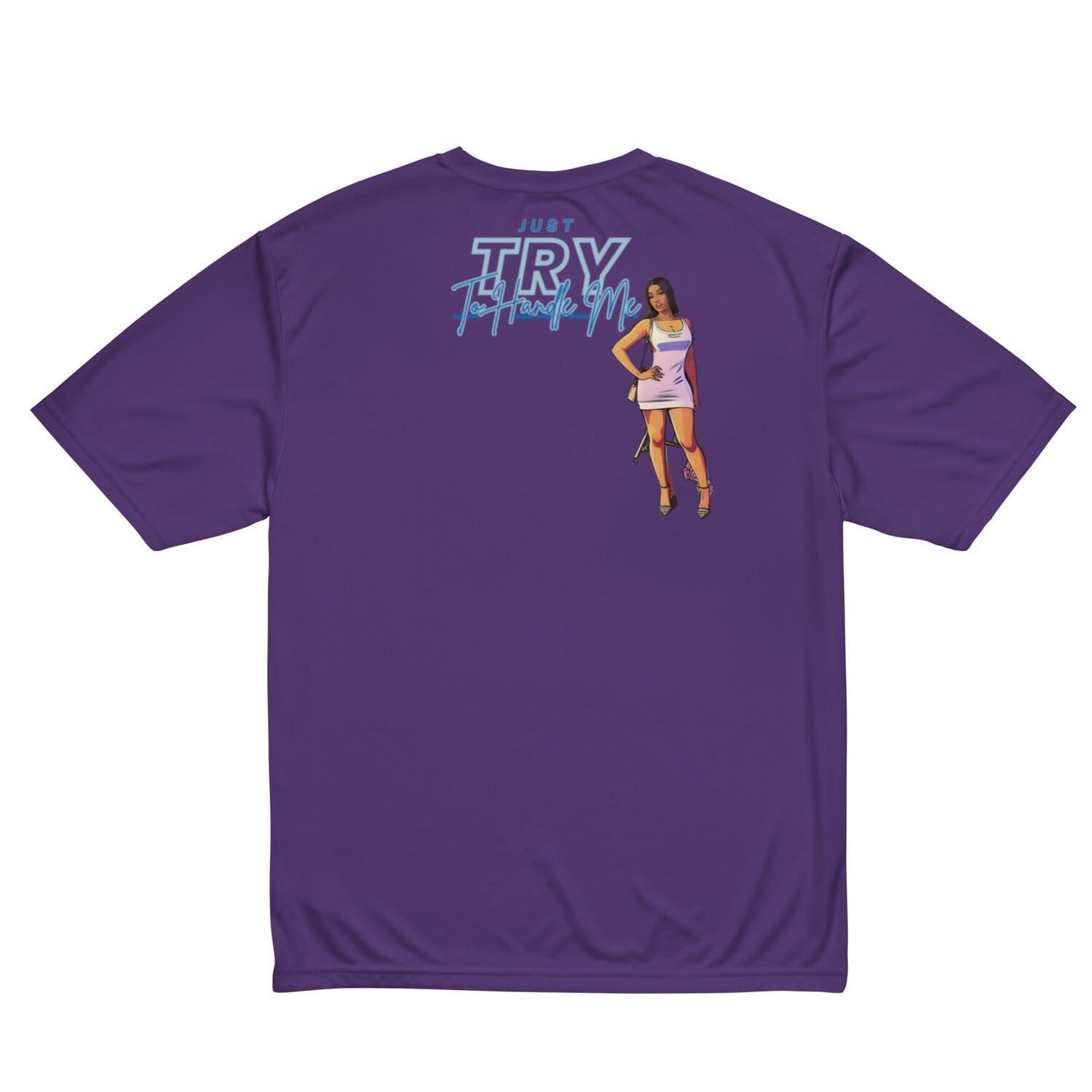 Just Try To Handle Me crew neck t-shirt