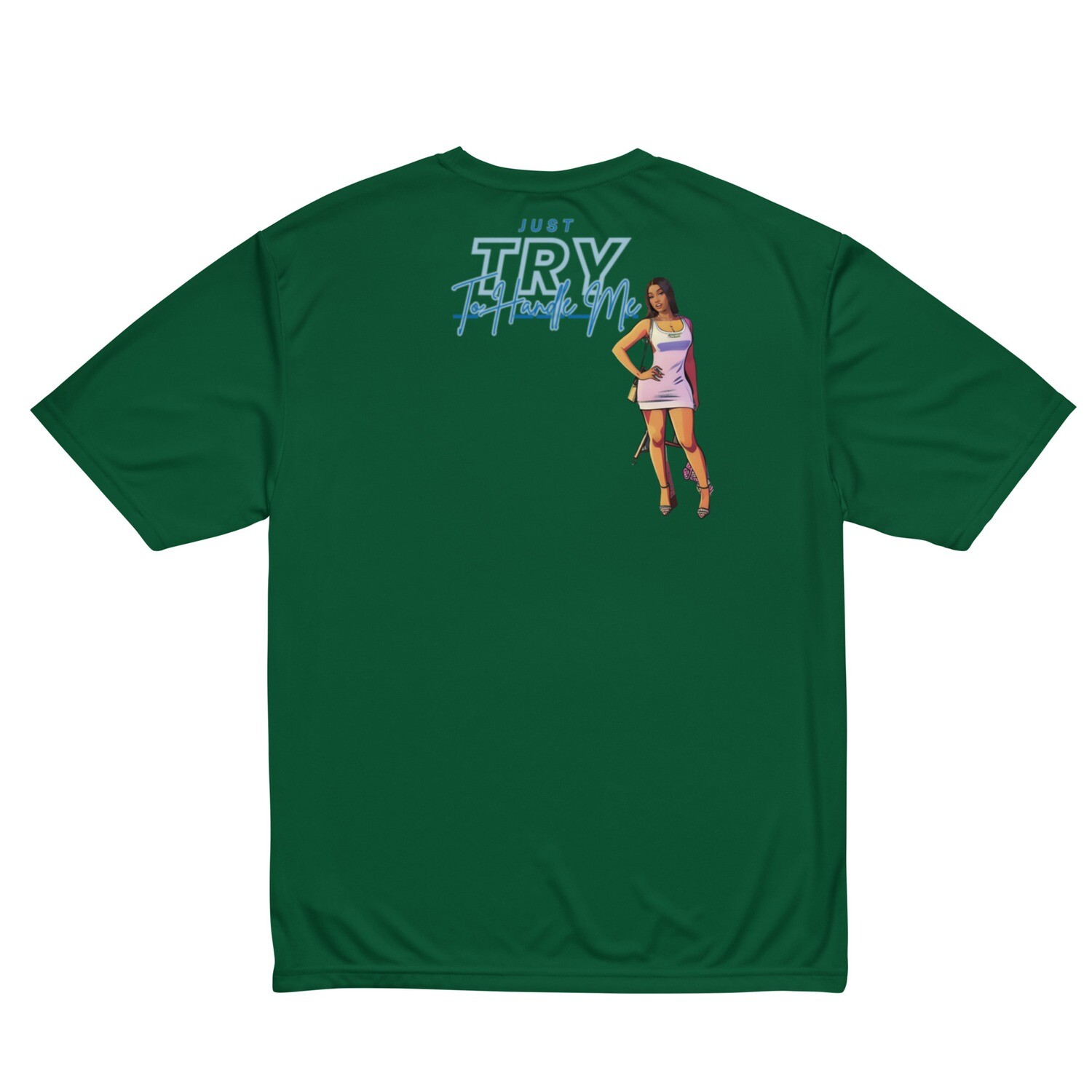 Just Try To Handle Me crew neck t-shirt