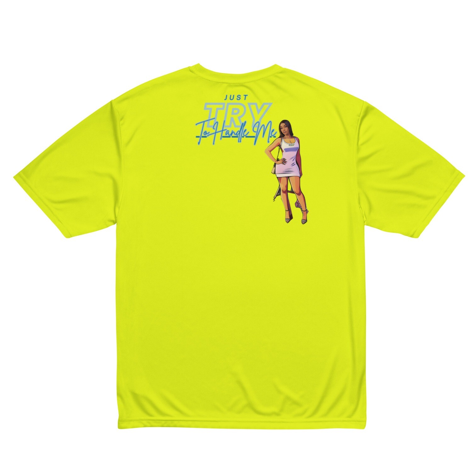 Just Try To Handle Me crew neck t-shirt