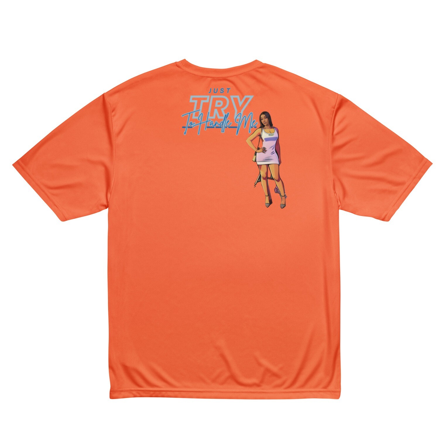 Just Try To Handle Me crew neck t-shirt