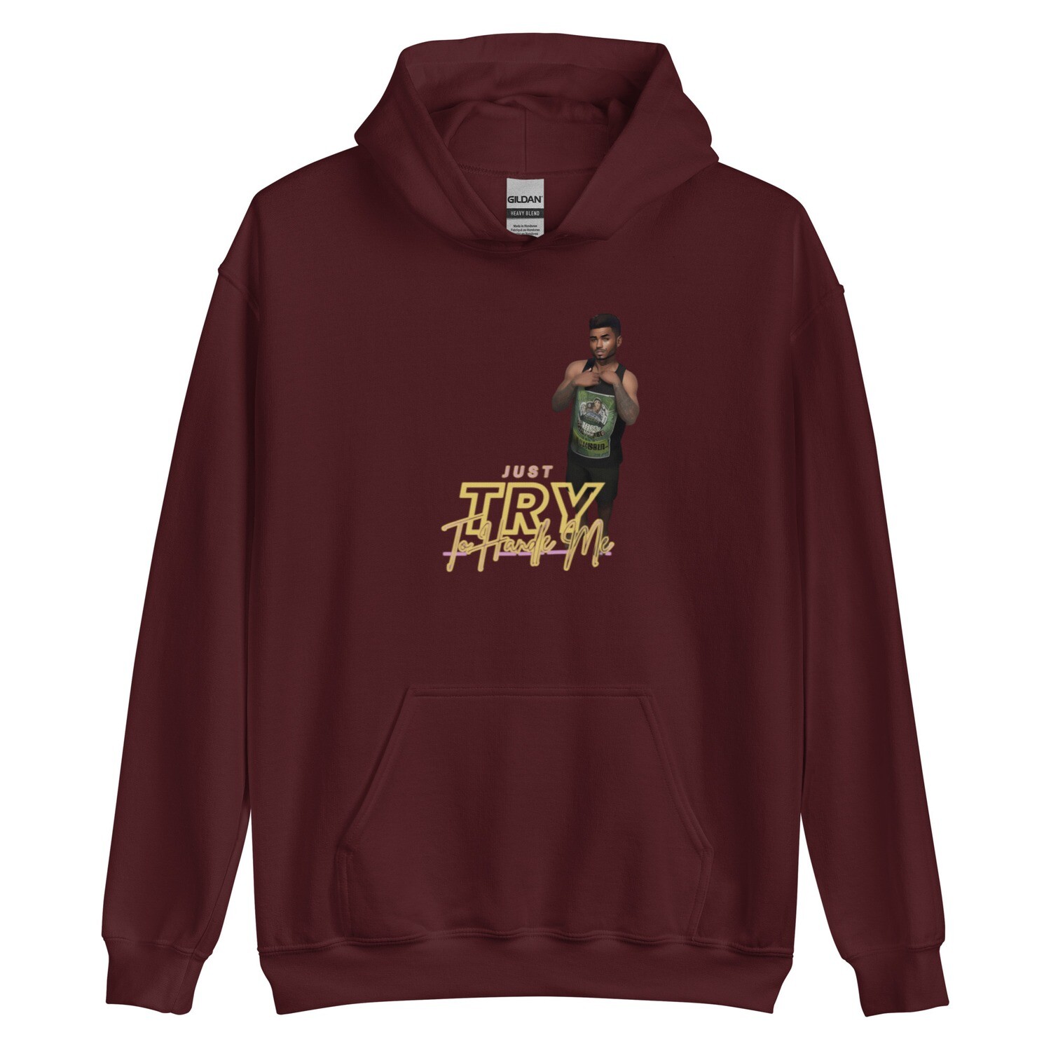 Just Try To Handle Me Hoodie