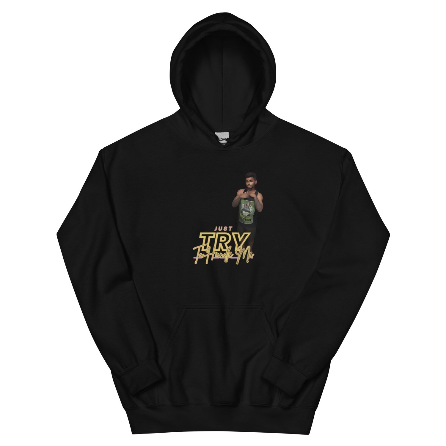 Just Try To Handle Me Hoodie