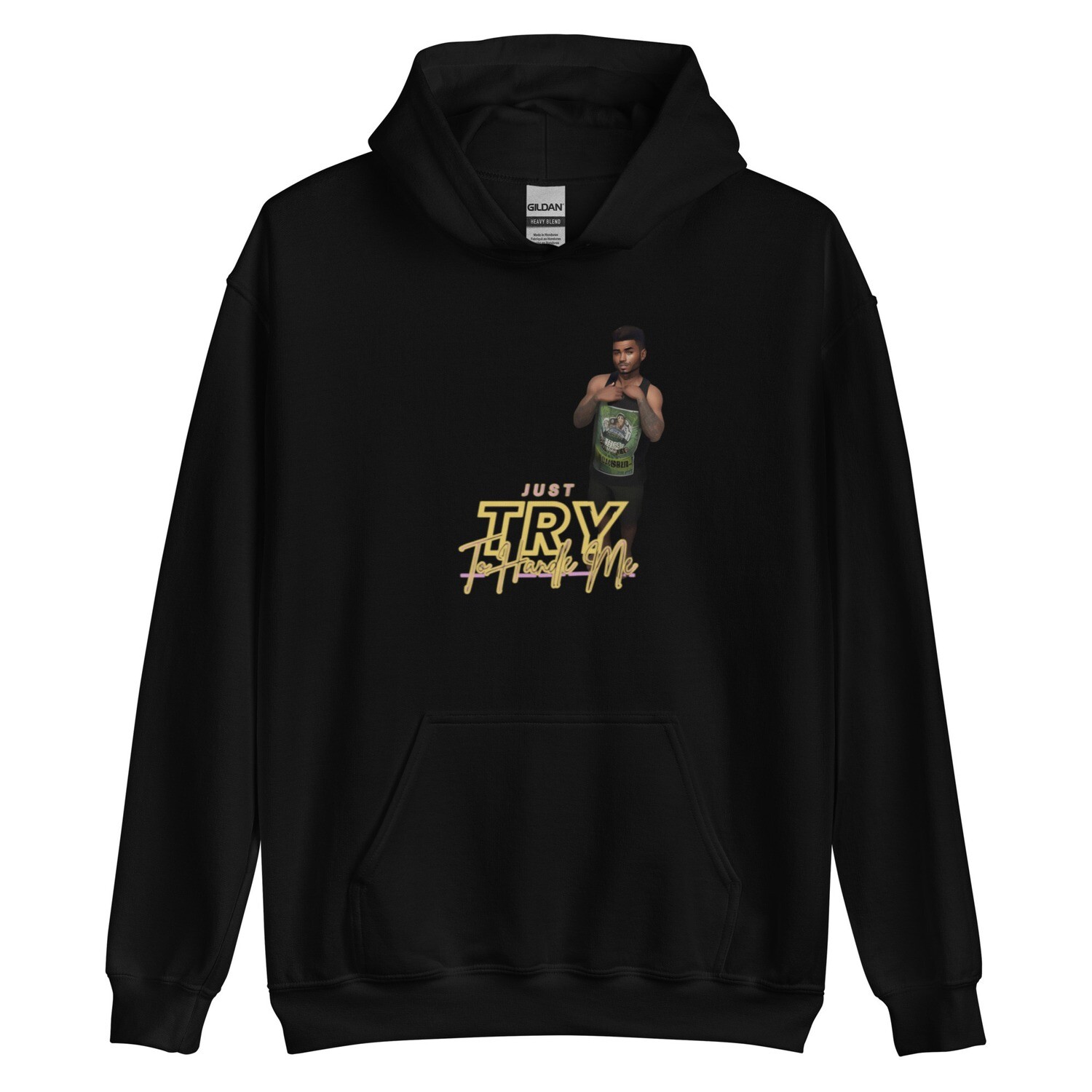 Just Try To Handle Me Hoodie