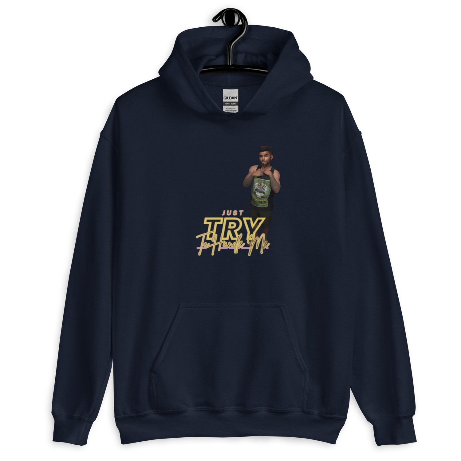 Just Try To Handle Me Hoodie
