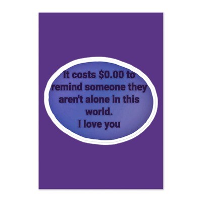 You&#39;re Not Alone Sticker sheet