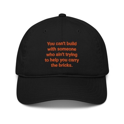 Help Carry The Bricks Organic dad hat