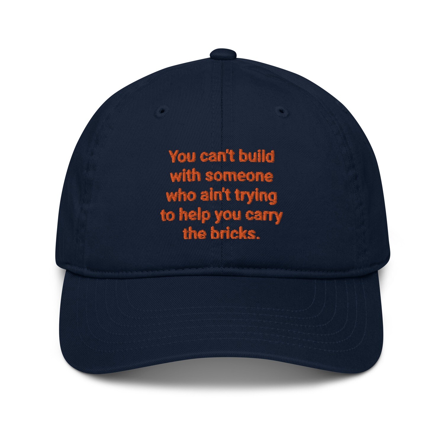 Help Carry The Bricks Organic dad hat