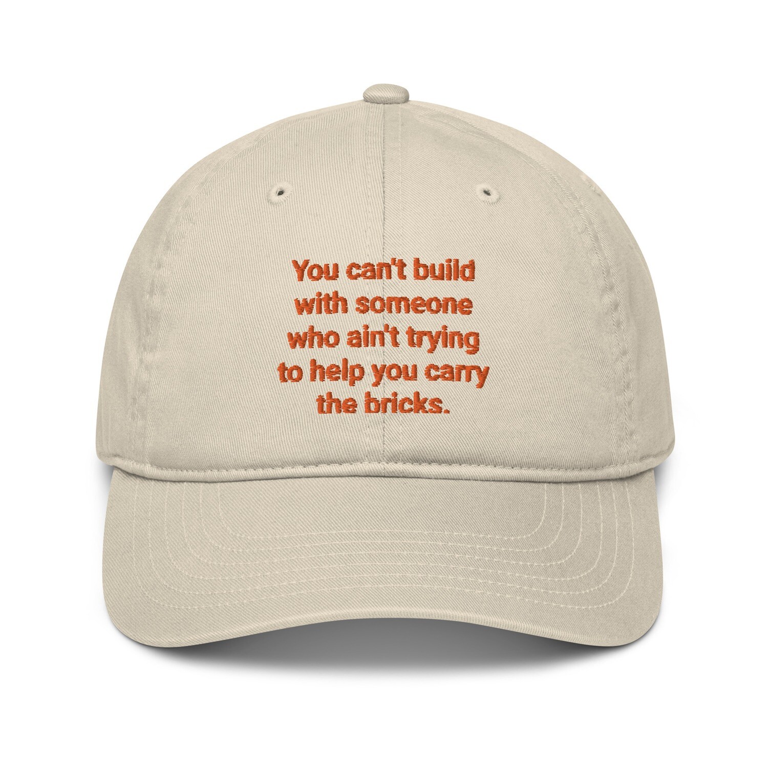 Help Carry The Bricks Organic dad hat