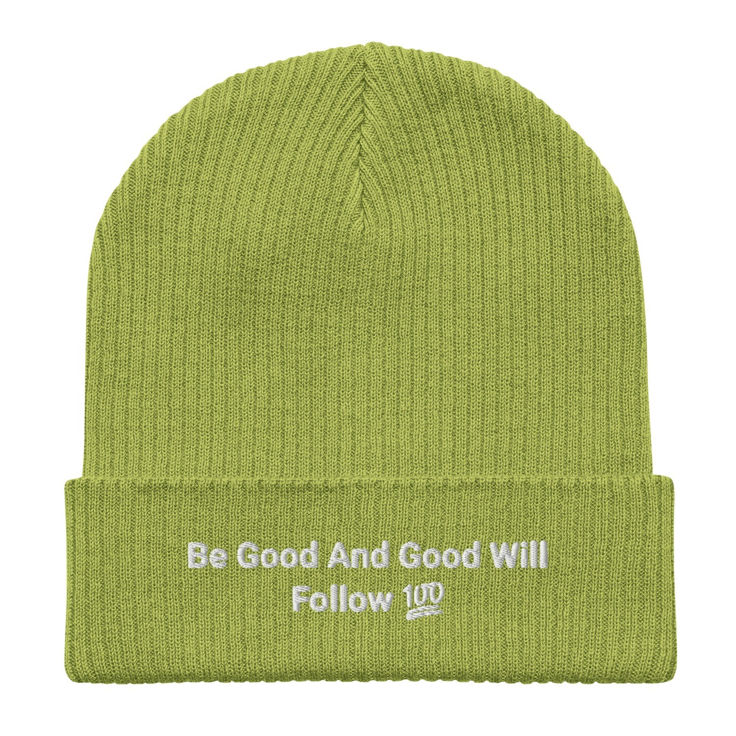Be Good And Good Will Follow Organic ribbed beanie