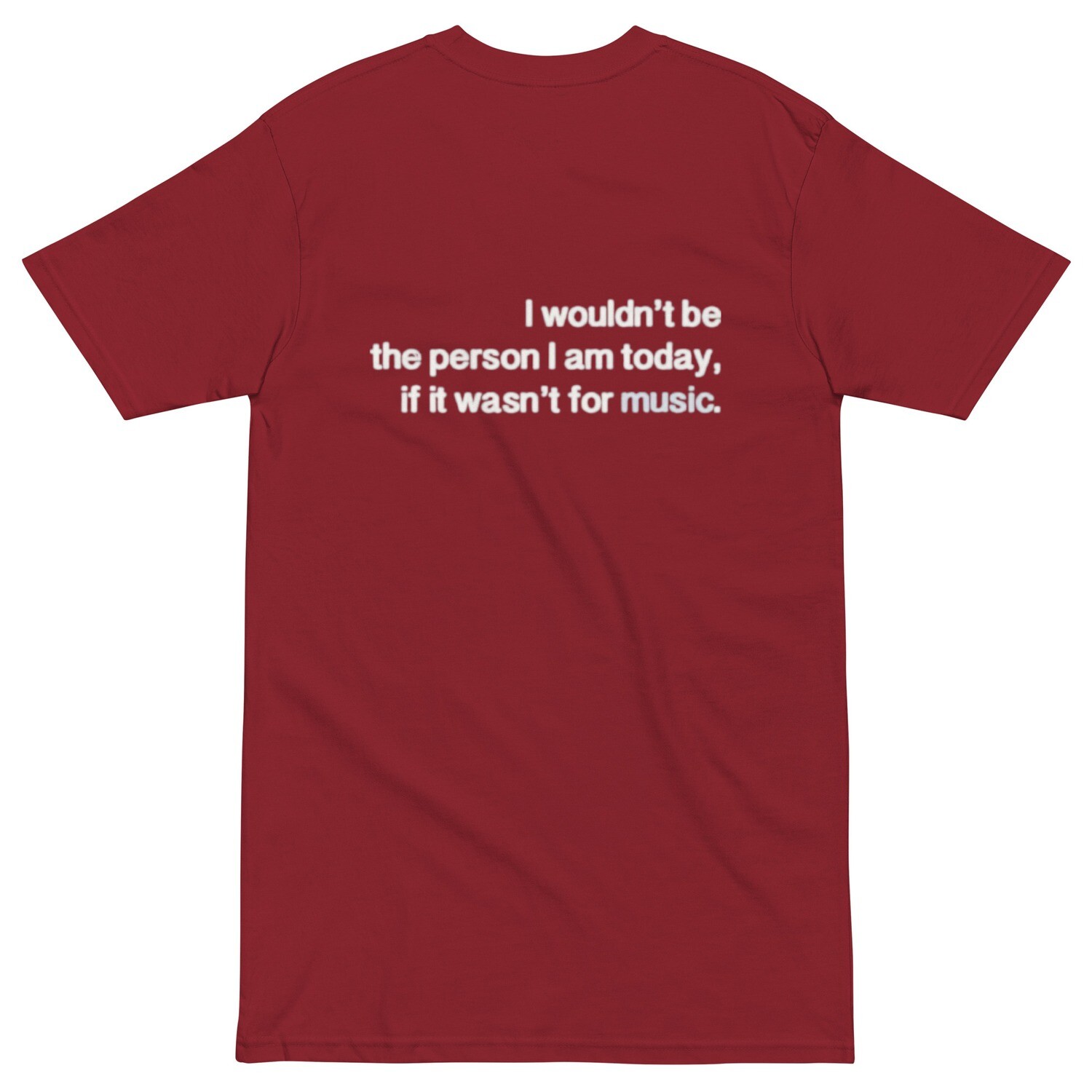 If It Wasn&#39;t For Music Men’s premium heavyweight tee