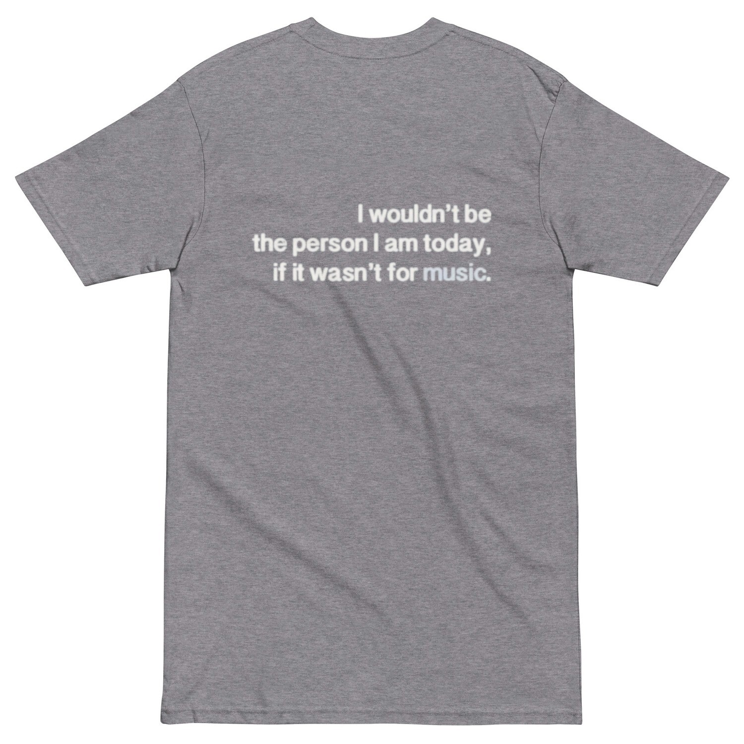 If It Wasn&#39;t For Music Men’s premium heavyweight tee