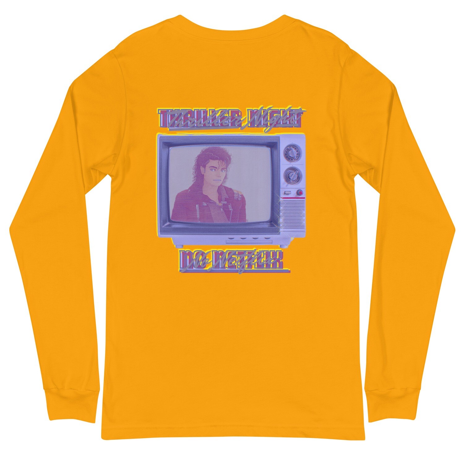 Thriller Night No Netflix Long Sleeve Tee