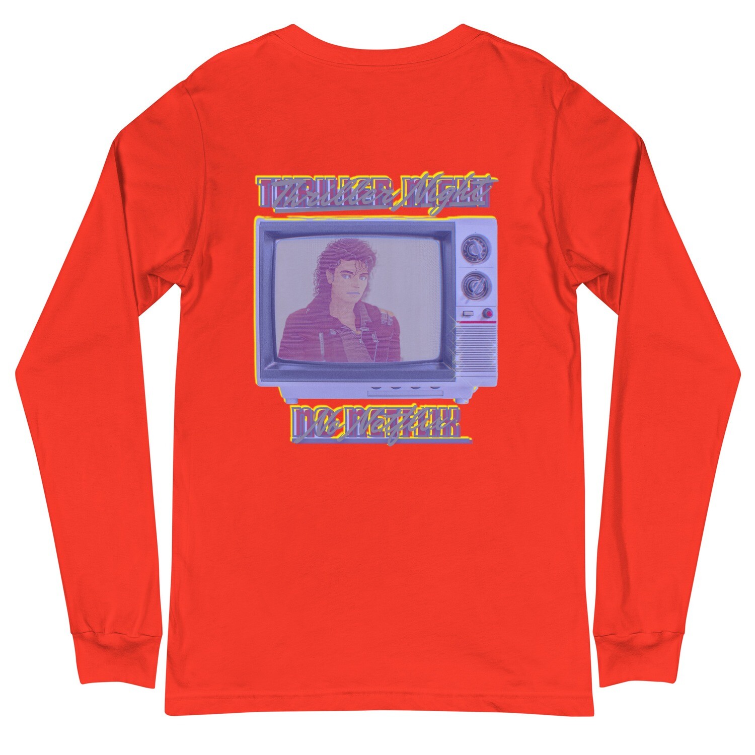 Thriller Night No Netflix Long Sleeve Tee