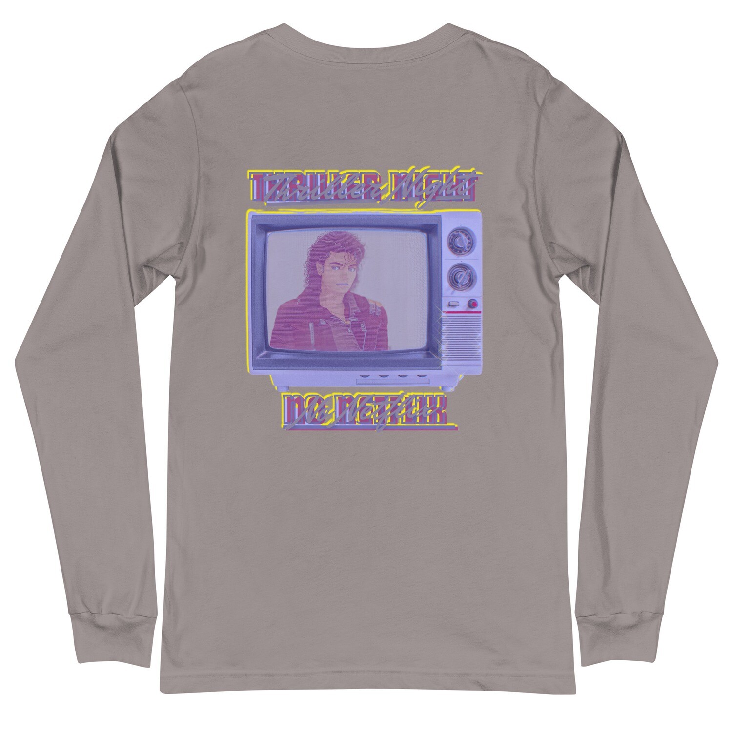 Thriller Night No Netflix Long Sleeve Tee