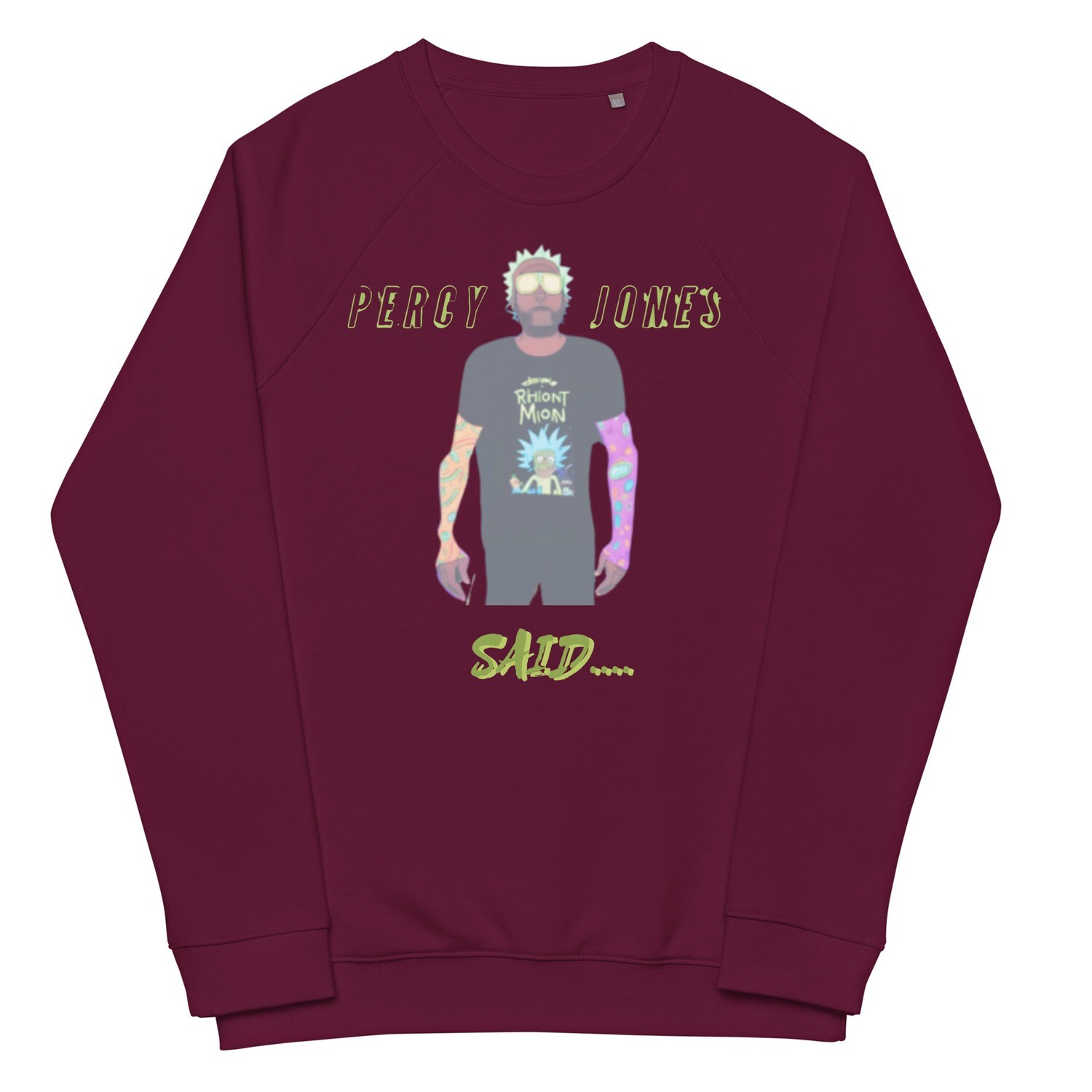 Percy Jones Said sweatshirt