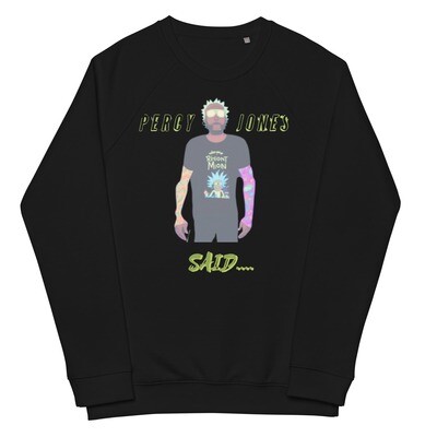 Percy Jones Said sweatshirt