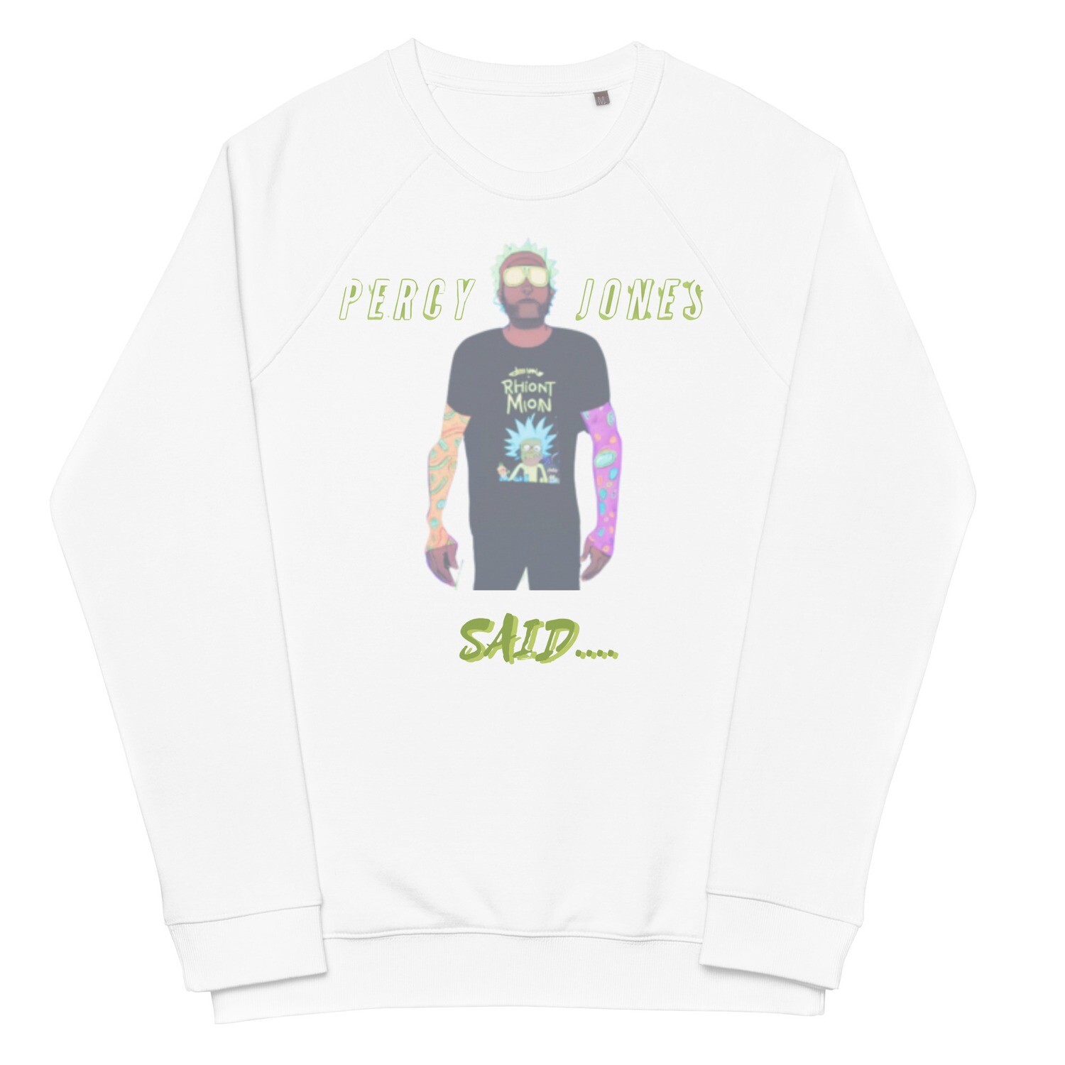 Percy Jones Said sweatshirt