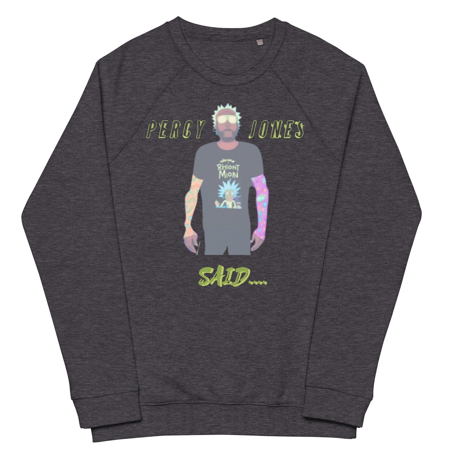 Percy Jones Said sweatshirt