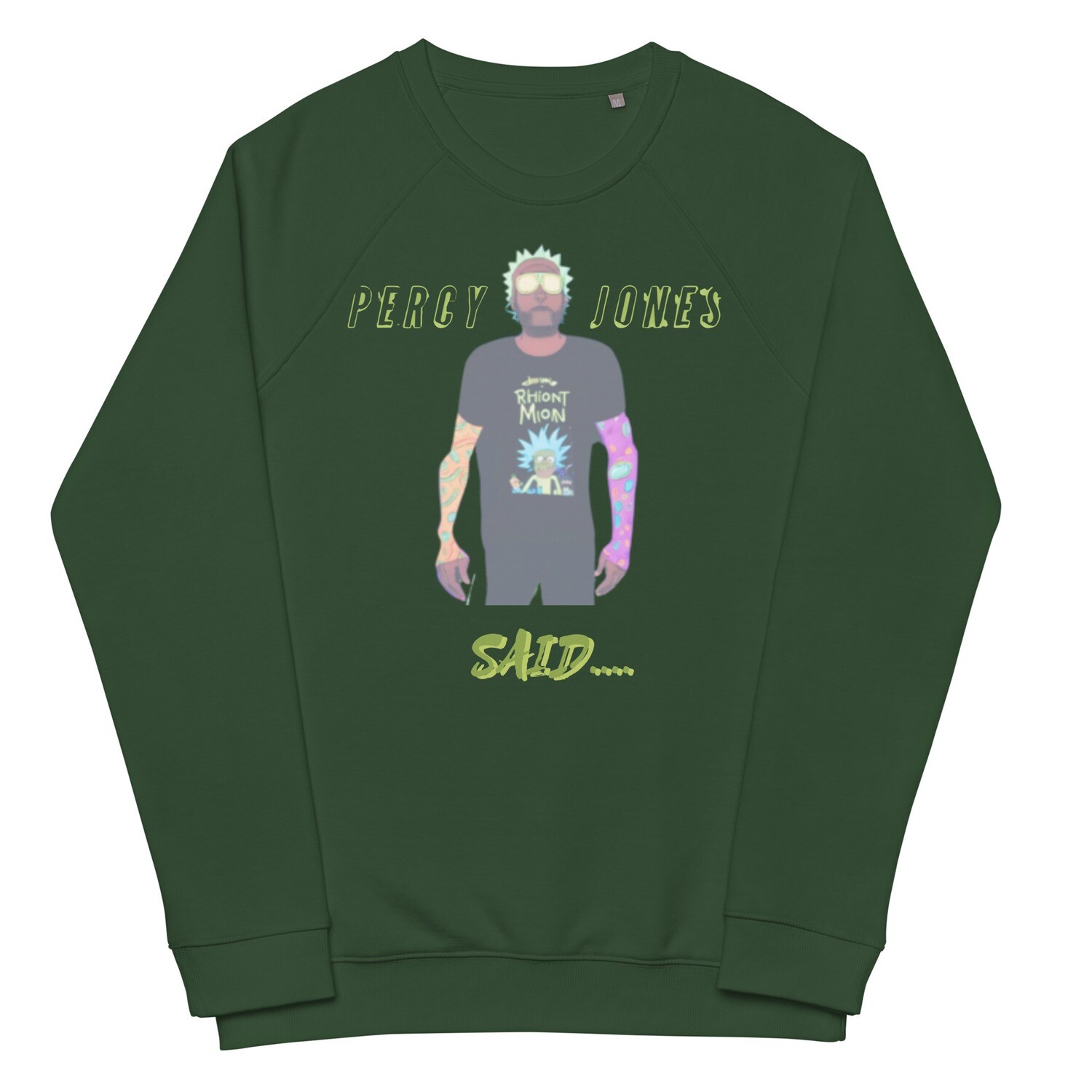 Percy Jones Said sweatshirt