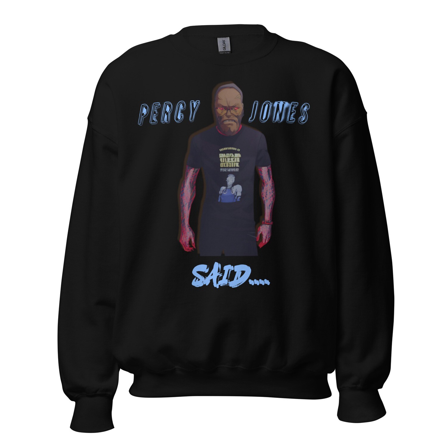 Percy Jones Said Sweatshirt